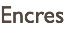 Encres